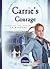 Carrie's Courage: Battling ...