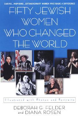 Fifty Jewish Women Who Changed The World (Paperback)