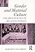 Gender and Material Culture: The Archaeology of Religious Women
