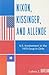 Nixon, Kissinger, and Allende by Lubna Z. Qureshi
