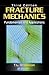 Fracture Mechanics: Fundame...