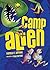 Camp Alien (Alien Agent, 2)