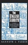 The English Sabbath: A Study of Doctrine and Discipline from the Reformation to the Civil War