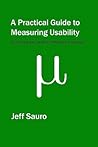A Practical Guide to Measuring Usability by Jeff Sauro