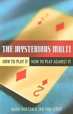 The Mysterious Multi: How to Play It, How to Play Against It (Paperback)