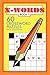 X-words: 60 Crossword Puzzles