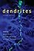 Dendrites
