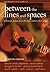Between The Lines And Spaces by Barton Green