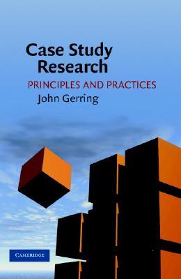Case Study Research: Principles and Practices (Paperback)