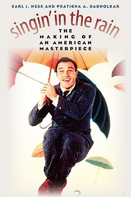 Singin' in the Rain: The Making of an American Masterpiece (Hardcover)
