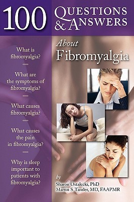 100 Questions & Answers About Fibromyalgia (Paperback)