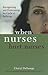 When Nurses Hurt Nurses: Re...