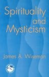 Spirituality and Mysticism (Theology in Global Perspectives): A Global view
