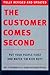 The Customer Comes Second: ...