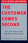 The Customer Comes Second: Put Your People First and Watch 'em Kick Butt The Customer Comes Second: Put Your People First and Watch 'em Kick Butt