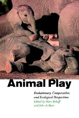 Animal Play: Evolutionary, Comparative and Ecological Perspectives (Volume 0)