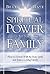 Spiritual Power For Your Fa...