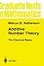 Additive Number Theory The Classical Bases (Graduate Texts in Mathematics, 164)