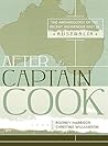After Captain Cook: The Archaeology of the Recent Indigenous Past in Australia (Indigenous Archaeologies Series)