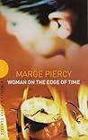 Woman on the Edge of Time by Marge Piercy