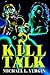 Kill Talk
