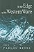 At the Edge of the Western Wave: Poems