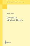 Geometric Measure Theory (Classics in Mathematics) Geometric Measure Theory (Classics in Mathematics)