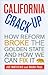California Crackup: How Ref...