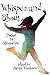Whisper and Shout: Poems to...