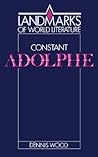 Constant: Adolphe (Landmarks of World Literature)