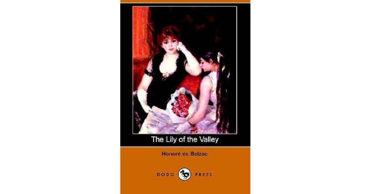 The Lily Of The Valley by Honoré de Balzac