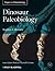 Dinosaur Paleobiology by Stephen L. Brusatte