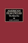 American Film Cycles: The Silent Era