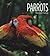 Parrots (Living Wild)