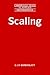 Scaling (Cambridge Texts in Applied Mathematics, Series Number 34)
