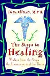 The Steps to Healing: Wisdom from the Sages, the Rosemarys, and the Times The Steps to Healing: Wisdom from the Sages, the Rosemarys, and the Times