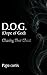 D.O.G. (Dope of God) Chasing That Ghost by Curtis Thomas