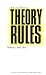 Theory Rules: Art as Theory / Theory as Art (Heritage)