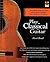 Play Classical Guitar: A Co...