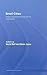 Small Cities: Urban Experience Beyond the Metropolis (Questioning Cities)