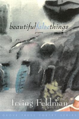 Beautiful False Things: Poems (Paperback)