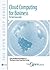 Cloud Computing For Business by Van Haren Publishing