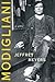 Modigliani: A Life