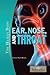 Ear, Nose, and Throat (The Human Body)