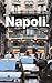 Napoli: La Citta E La Musica (English, German and Italian Edition)