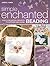 Simple Enchanted Beading: Over 30 Delightful Projects to Captivate and Charm