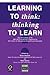 Learning to Think by J. Stuart Maclure