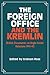The Foreign Office and the Kremlin: British Documents on Anglo-Soviet Relations 1941–45