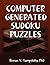 COMPUTER GENERATED SUDOKU PUZZLES