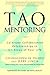 Tao Mentoring: Cultivate Co...